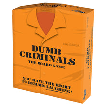Load image into Gallery viewer, Dumb Criminals - You Have the Right to Remain Amused
